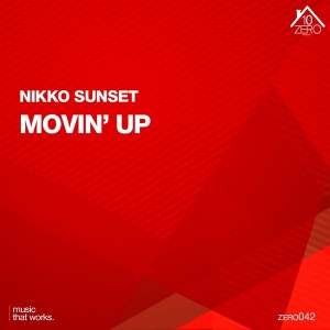 Nikko Sunset - Movin' Up [Zero10]