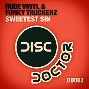 Rude Vinyl & Funky Truckerz - Sweetest Sin [Disc Doctor]