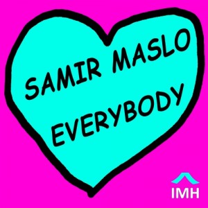 Samir Maslo - Everybody [In My House]