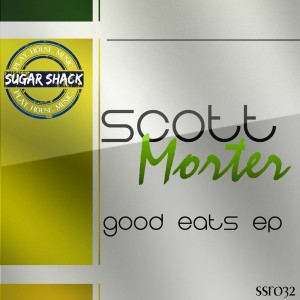 Scott Morter - Good Eats EP [Sugar Shack Recordings]