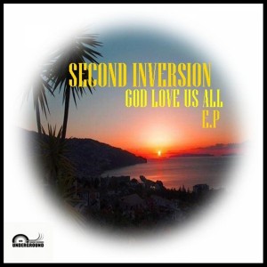 Second Inversion - God Love Us All [Underground Frequency Recordings]