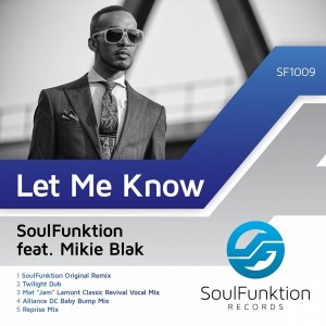 Soulfunktion feat. Mikie Blak - Let Me Know [SoulFunktion Records]