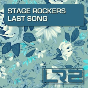 Stage Rockers - Last Song [LR2]