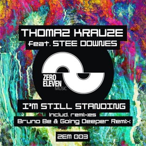 Thomaz Krauze feat. Stee Downes - I'm Still Standing (Remixes) [Zero Eleven Music]