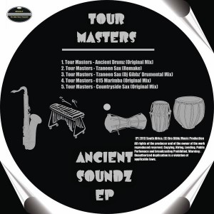 Tour Masters - Ancient Soundz EP [Bra Gibbz Music Production]