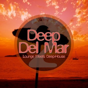 Various Artists - Deep Del Mar - Lounge Meets Deep-House Vol. 2 [SoSexy]