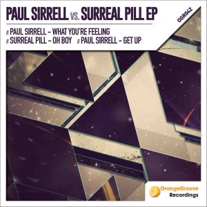 Various Artists - Paul Sirrell vs Surreal Pill EP [Orange Groove Records]