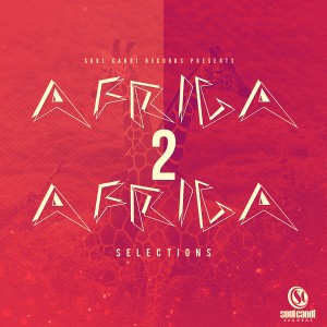 Various Artists - Soul Candi Records Presents Africa 2 Africa Selections [Soul Candi Records]