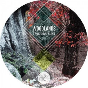 Wanderlust - Woodlands [SlowPitch Recordings]