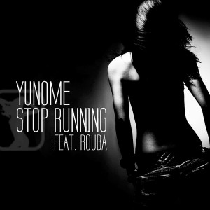 Yunome feat. Rouba - Stop Running (remixes) [Oh So Coy Recordings]