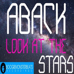 Aback - Look at The Stars [Boogiemonsterbeats Recordings]
