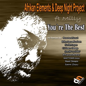 Afrikan Elements & Deep Night Project  - You`re The Best [Deep Night Entertainment]