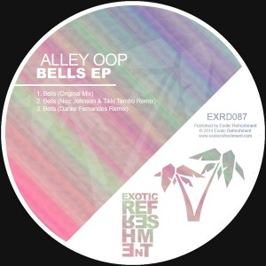 Alley Oop - Bells EP [Exotic Refreshment]