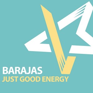 Barajas - Just Good Energy [3Star Deluxe]