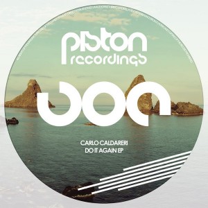 Carlo Caldareri - Do It Again EP [Piston Recordings]