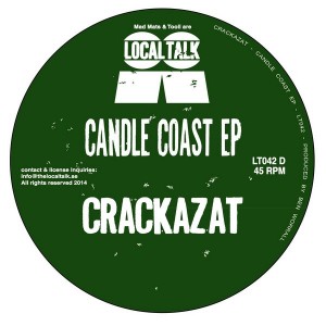 Crackazat - Candle Coast EP [Local Talk]
