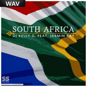 DJ Kelly G feat. Jasmin Ray - South Africa [S&S Records]