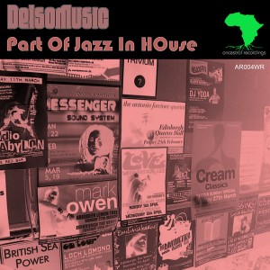 Delsomusic - Part Of Jazz In House [Ancestral Recordings]