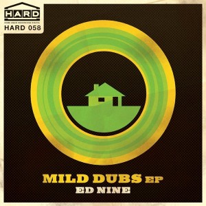 Ed Nine - Mild Dubs EP [Home Again Recordings Digital]