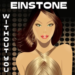 Einstone - Without You [Bikini Sounds Rec.]
