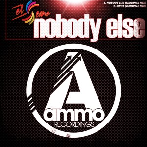 El Seano - Nobody Else [Ammo Recordings]