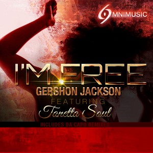 Gershon Jackson feat. Tanetta Soul - I'm Free [Omni Music Solutions]