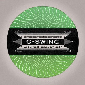 Greenskeepers - Gypsy Surf [G-Swing]