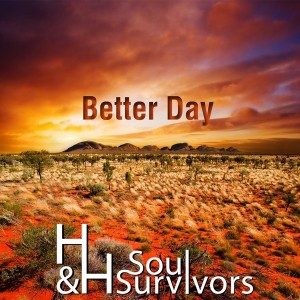 H&H SoulSurvivors, Ima - Better Day [Beat Monkey Records]