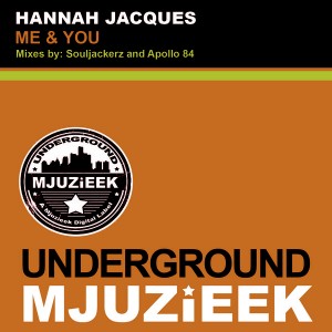 Hannah Jacques - Me & You (remixes) [Underground Mjuzieek Digital]