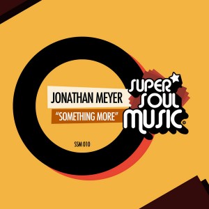 Jonathan Meyer - Something More [Super Soul Music]