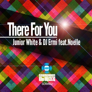 Junior White, DJ Ermi, Noelle Barbera - There For You [SOUNDMEN On WAX]