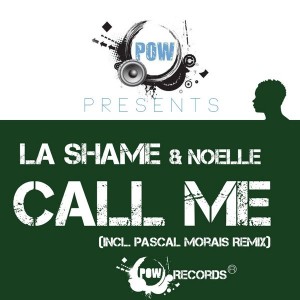 La Shame - Call Me Now [Pow Records]