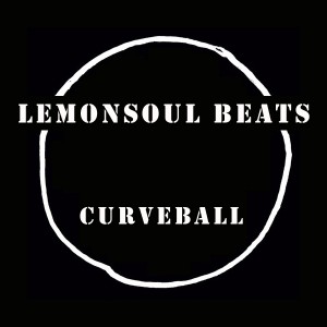 Lemonsoul Beats - Curveball [HEAVY]