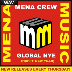 Mena Crew - Global NYE (Happy New Year) [Mena Music]