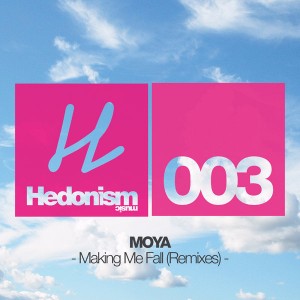 Moya - Making Me Fall (incl. Kolombo, Andre Crom & Chi Thanh Remixes) [Hedonism Music]
