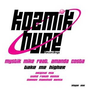 Mystik Mike - Take Me Higher [Kozmik Hype Recordings]