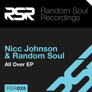 Nicc Johnson & Random Soul - All Over EP [Random Soul Recordings]
