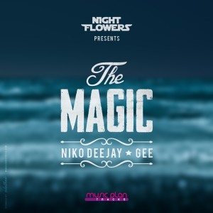 Night Flowers, Niko Deejay & Gee - The Magic [Music Plan Tracks]