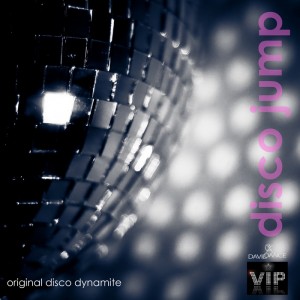 Original Disco Dynamite - Disco Jump [VIP Stars]
