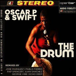 Oscar P & Swift - The Drum (Part 1) [Open Bar Music]