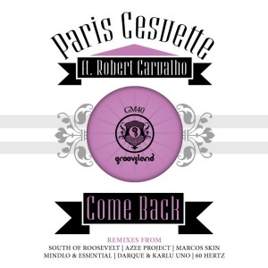 Paris Cesvette - Come Back [Grooveland Music]