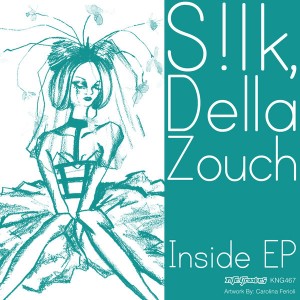 S!LK, Della Zouch - Inside EP [Nite Grooves]