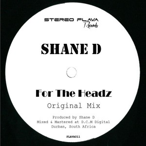 Shane D - For The Headz [Stereo Flava Records]