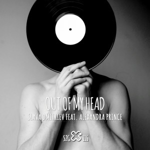 Slava Dmitriev feat. Alexandra Prince - Out of My Head [S2G Productions]