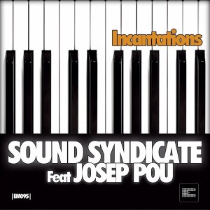 Sound Syndicate - Incantations [Epoque Music]