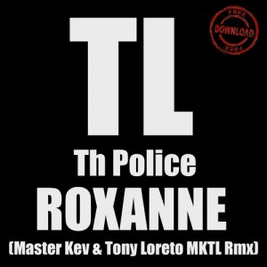 The Police - Roxanne (MKTL Rmx)