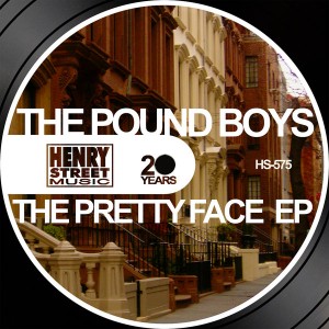 The Pound Boys - The Pretty Face EP [Henry Street]