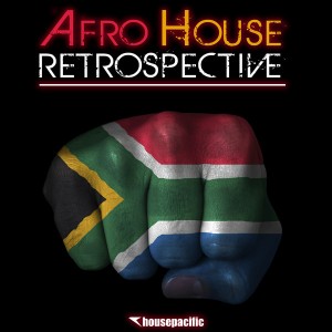 Various Artists - Afro House Retrospective [Housepacific]