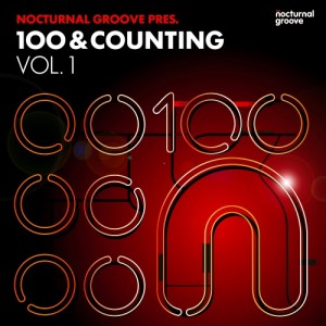 Various Artists - Nocturnal Groove 100 & Counting, Vol. 1 [Nocturnal Groove]