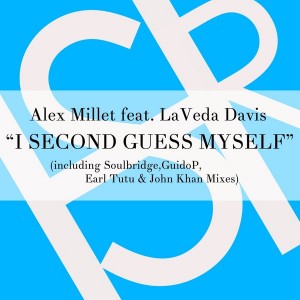 Alex Millet feat. La Veda Davis - I Second Guess Myself [HSR Records]